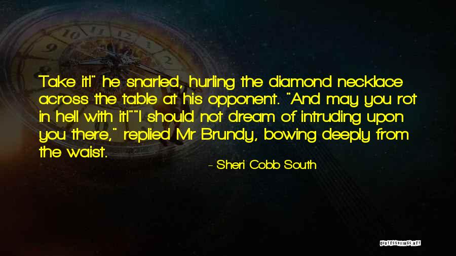 Sheri Cobb South Quotes 791037 Sheri Cobb South Quotes 791037