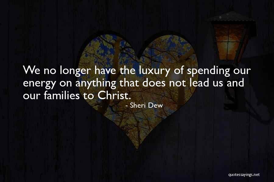 Sheri Dew Quotes 553058