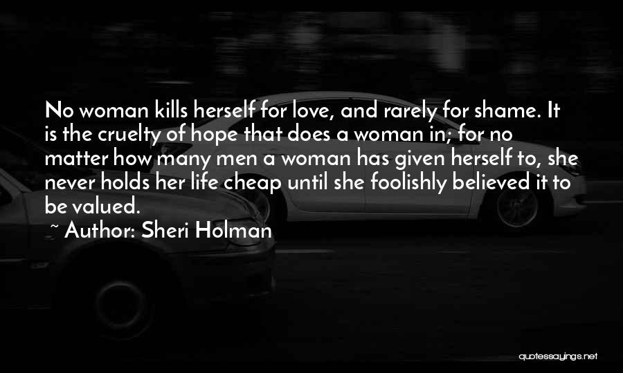 Sheri Holman Quotes 244145