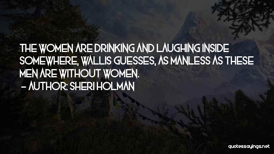 Sheri Holman Quotes 678457