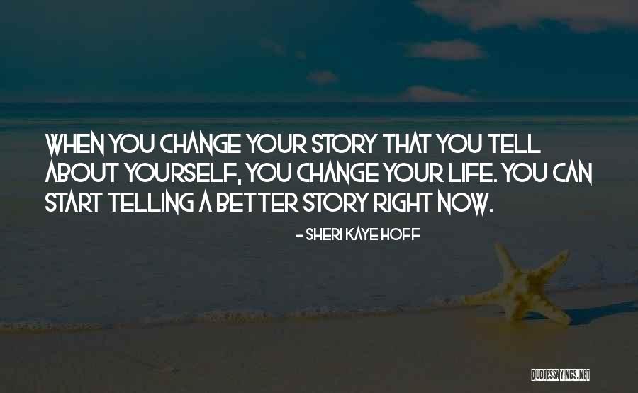 Sheri Kaye Hoff Quotes 1455805