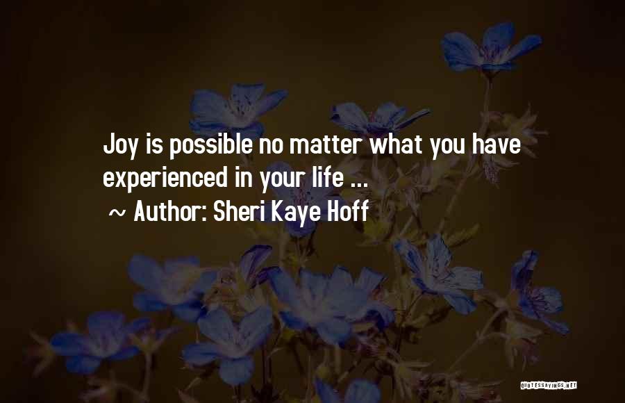 Sheri Kaye Hoff Quotes 1951617