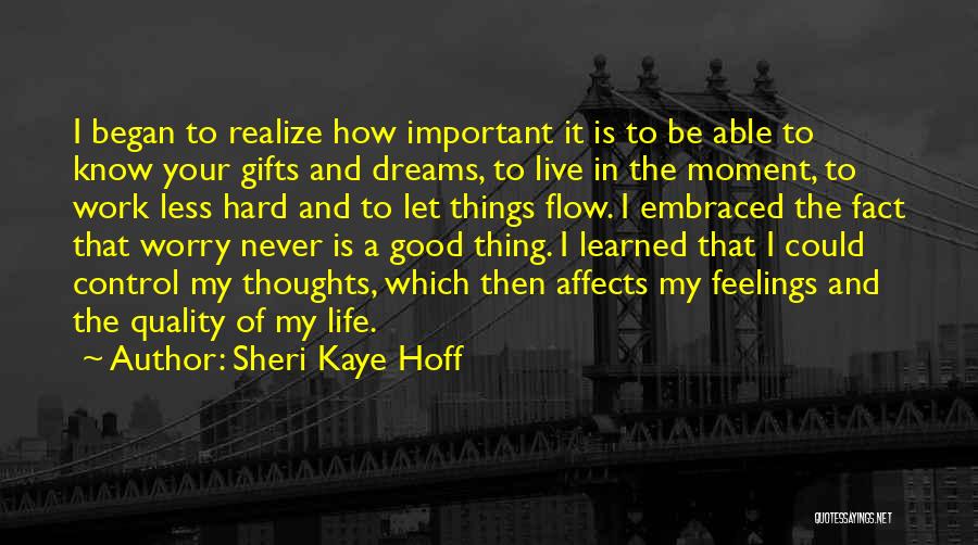 Sheri Kaye Hoff Quotes 879186