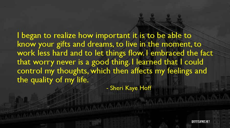 Sheri Kaye Hoff Quotes 879186