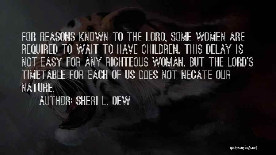 Sheri L. Dew Quotes 1326649