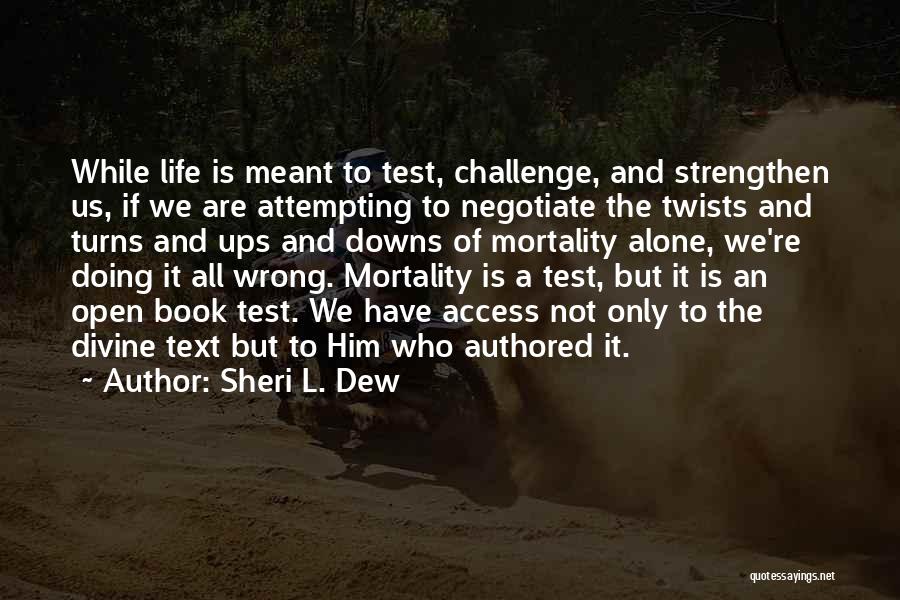 Sheri L. Dew Quotes 1755883