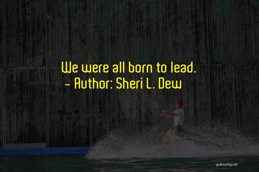 Sheri L. Dew Quotes 853880
