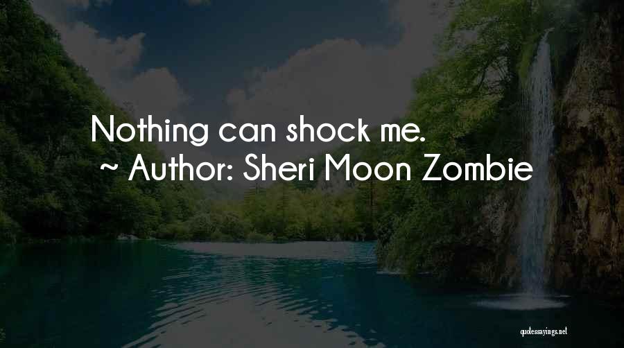 Sheri Moon Quotes By Sheri Moon Zombie