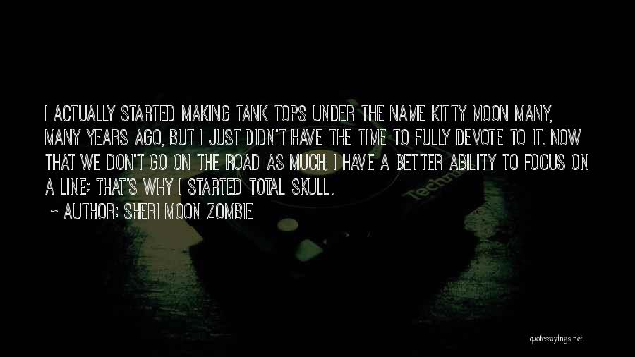 Sheri Moon Zombie Quotes 1121660