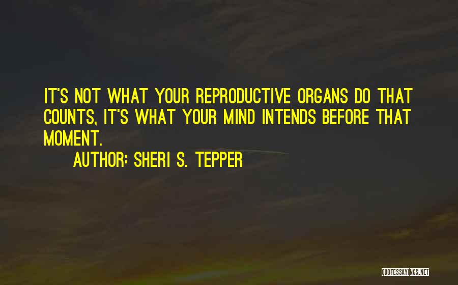 Sheri S. Tepper Quotes 1104703