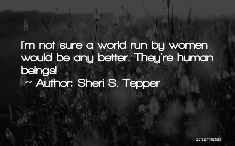 Sheri S. Tepper Quotes 1500884