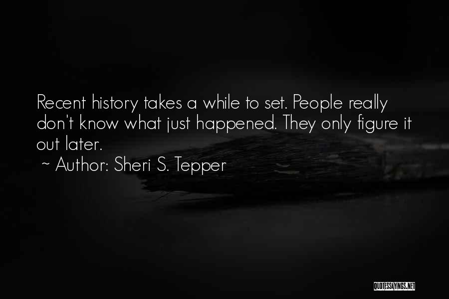 Sheri S. Tepper Quotes 1989204