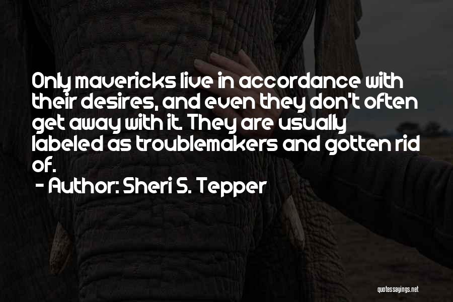 Sheri S. Tepper Quotes 2122476