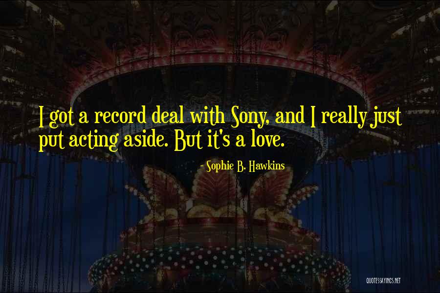 Sherial Atkinson Quotes By Sophie B. Hawkins Sherial Atkinson Quotes By Sophie B. Hawkins