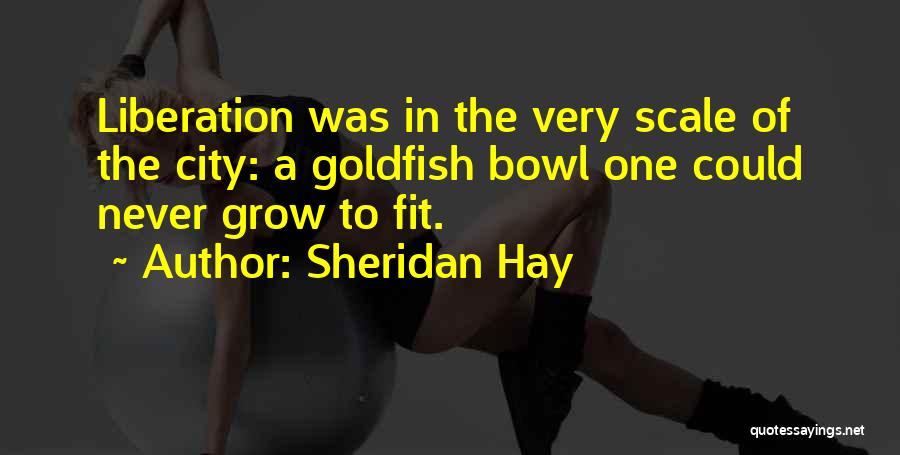 Sheridan Hay Quotes 359156