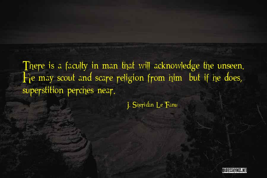Sheridan Le Fanu Quotes By J. Sheridan Le Fanu Sheridan Le Fanu Quotes By J. Sheridan Le Fanu