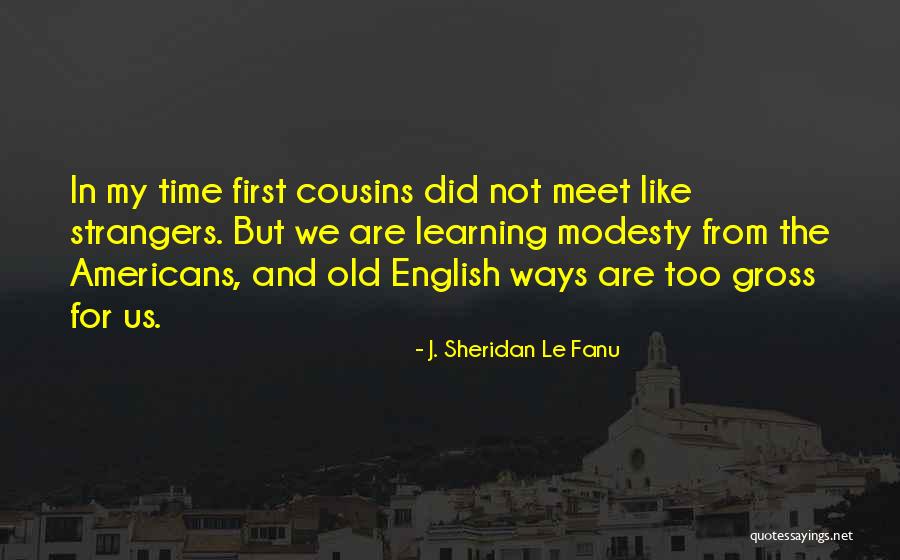 Sheridan Le Fanu Quotes By J. Sheridan Le Fanu Sheridan Le Fanu Quotes By J. Sheridan Le Fanu