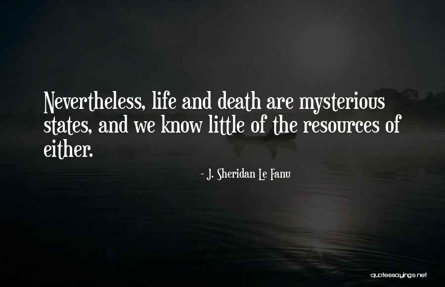 Sheridan Le Fanu Quotes By J. Sheridan Le Fanu Sheridan Le Fanu Quotes By J. Sheridan Le Fanu