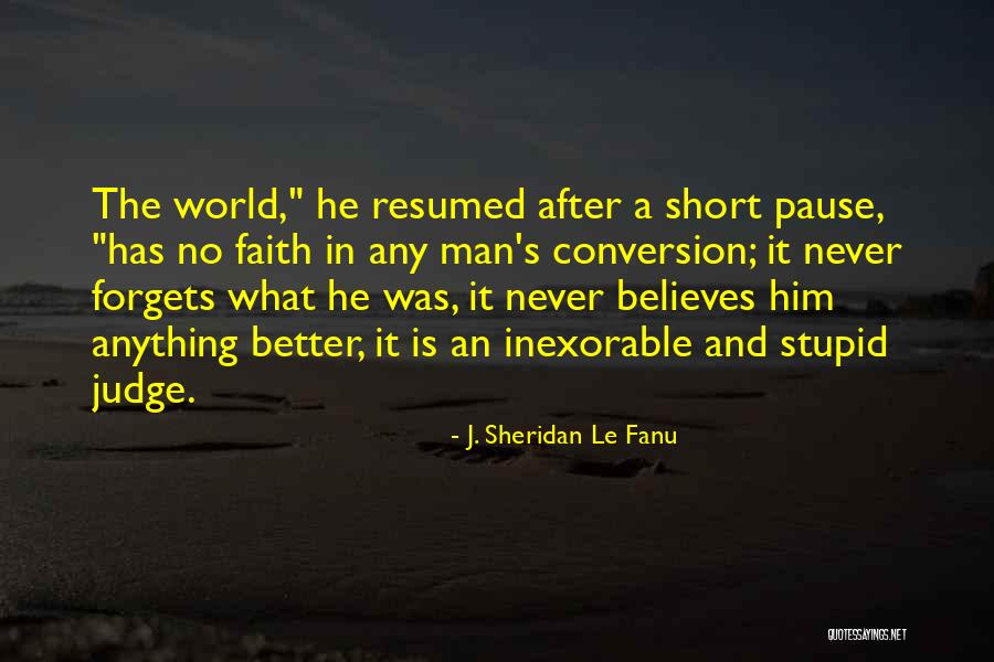 Sheridan Le Fanu Quotes By J. Sheridan Le Fanu Sheridan Le Fanu Quotes By J. Sheridan Le Fanu
