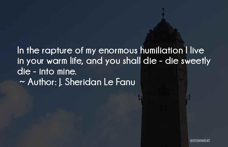 Sheridan Quotes By J. Sheridan Le Fanu