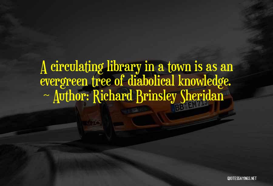 Sheridan Quotes By Richard Brinsley Sheridan