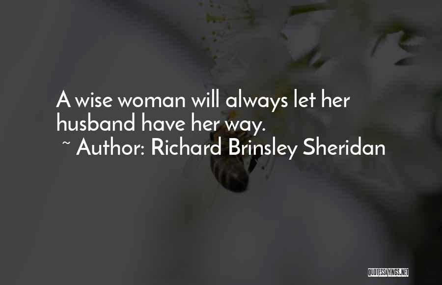 Sheridan Quotes By Richard Brinsley Sheridan