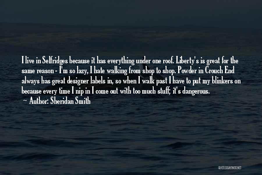 Sheridan Smith Quotes 1060472