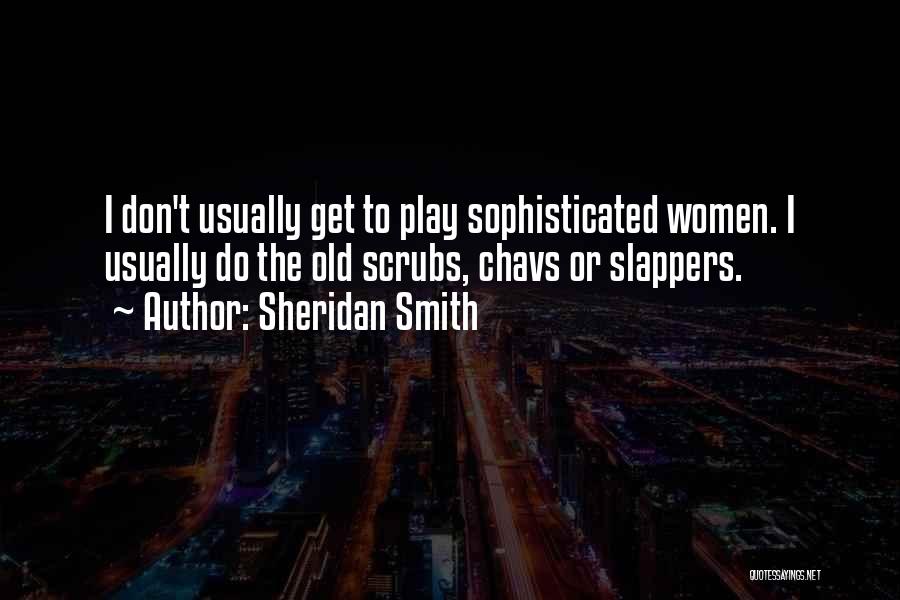 Sheridan Smith Quotes 1641212
