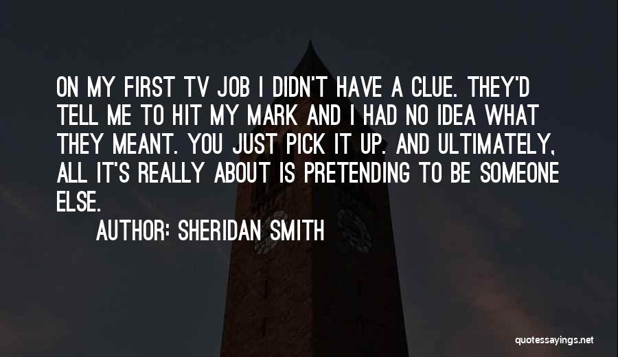 Sheridan Smith Quotes 2024764