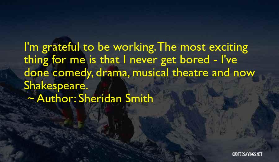 Sheridan Smith Quotes 549309