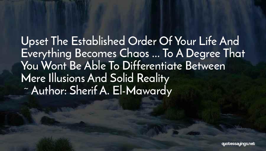 Sherif A. El-Mawardy Quotes 1525170