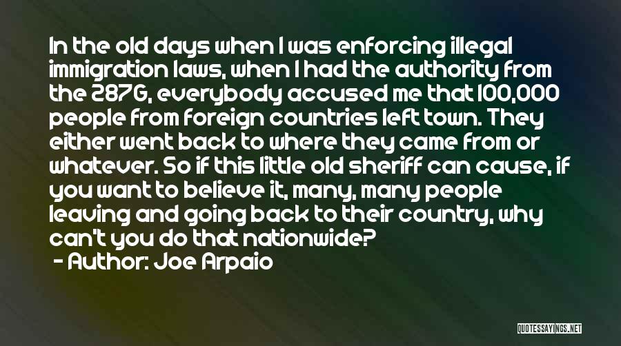 Sheriff In Town Quotes By Joe Arpaio