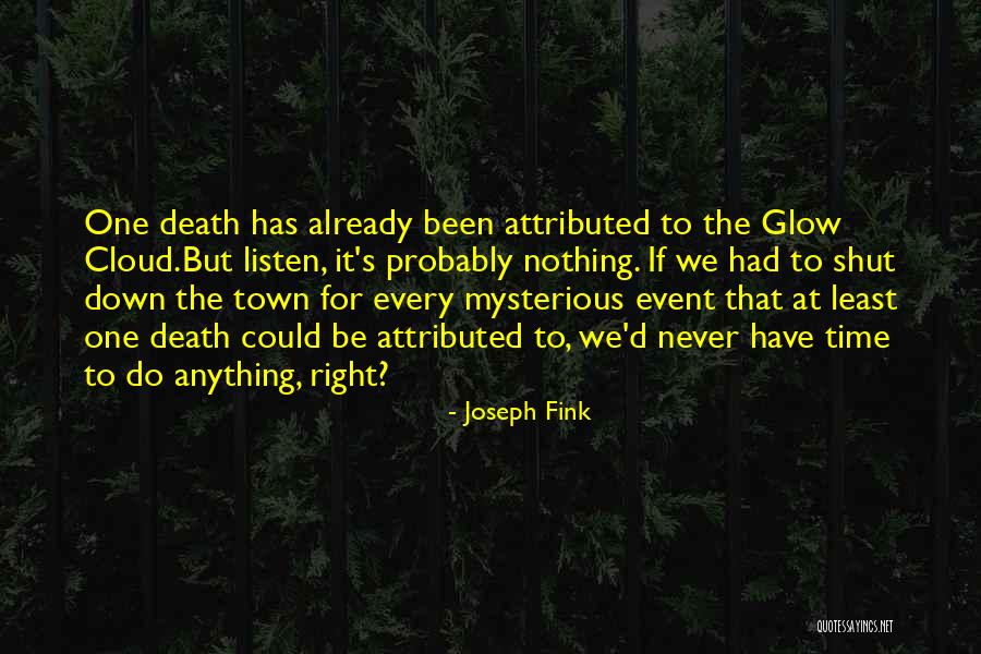 Sheriff In Town Quotes By Joseph Fink