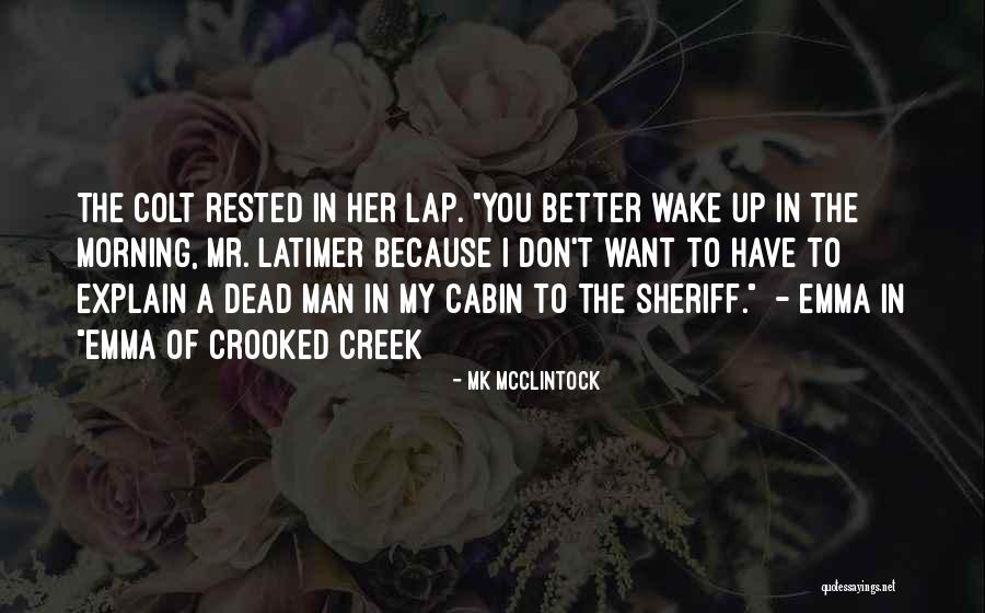 Sheriff Romance Quotes By MK McClintock Sheriff Romance Quotes By MK McClintock