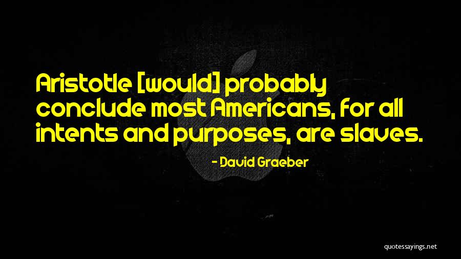 Sherilee Cronin Quotes By David Graeber Sherilee Cronin Quotes By David Graeber