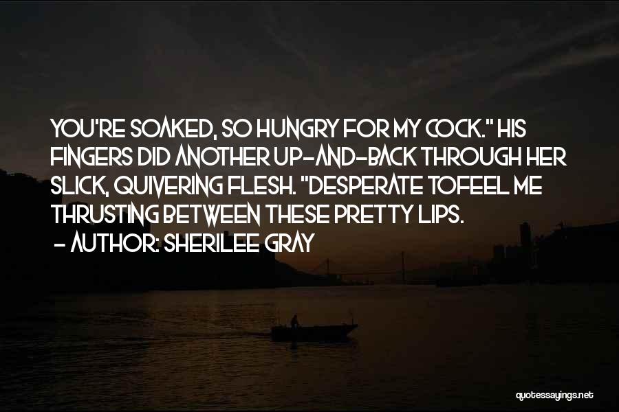 Sherilee Gray Quotes 2165938