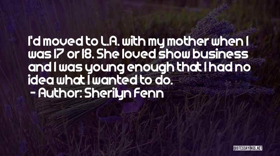 Sherilyn Fenn Quotes 1066966