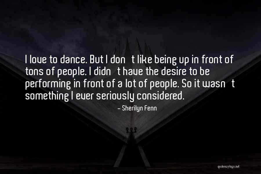 Sherilyn Fenn Quotes 114920 Sherilyn Fenn Quotes 114920