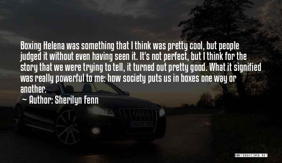 Sherilyn Fenn Quotes 1521888