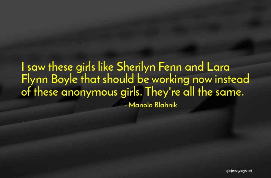 Sherilyn Quotes By Manolo Blahnik Sherilyn Quotes By Manolo Blahnik