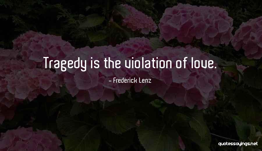 Sherina Cinta Quotes By Frederick Lenz