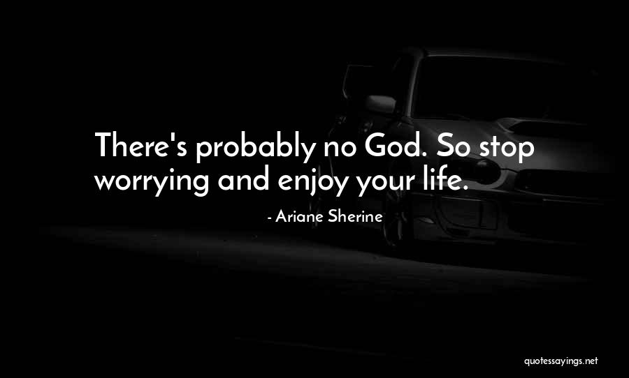 Sherine Quotes By Ariane Sherine
