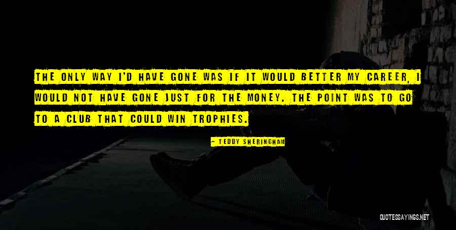 Sheringham Quotes By Teddy Sheringham Sheringham Quotes By Teddy Sheringham