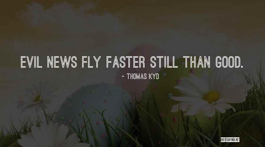 Sheringham Shoal Wind Quotes By Thomas Kyd Sheringham Shoal Wind Quotes By Thomas Kyd