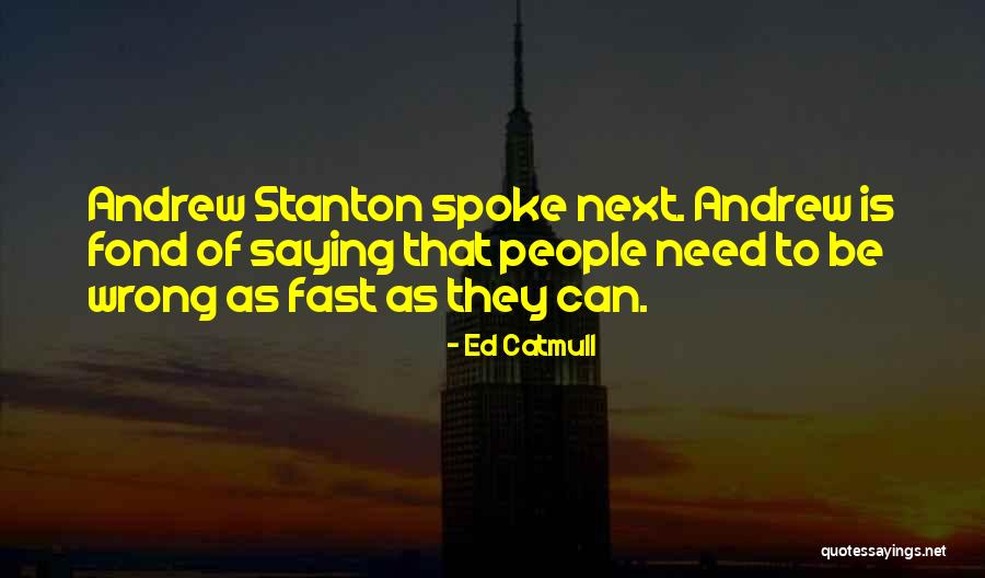 Sherinne Anderson Quotes By Ed Catmull Sherinne Anderson Quotes By Ed Catmull