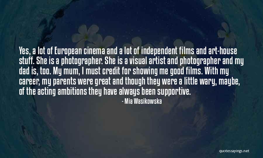 Sherleen Esteves Quotes By Mia Wasikowska Sherleen Esteves Quotes By Mia Wasikowska