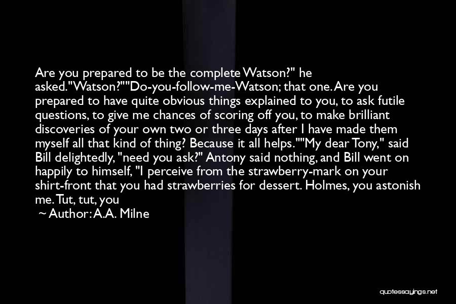 Sherlock And Watson Quotes By A.A. Milne