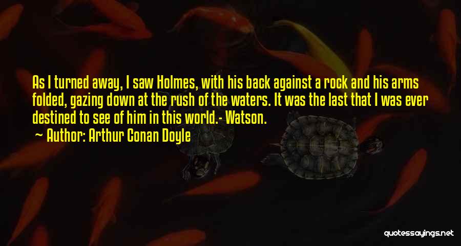 Sherlock And Watson Quotes By Arthur Conan Doyle