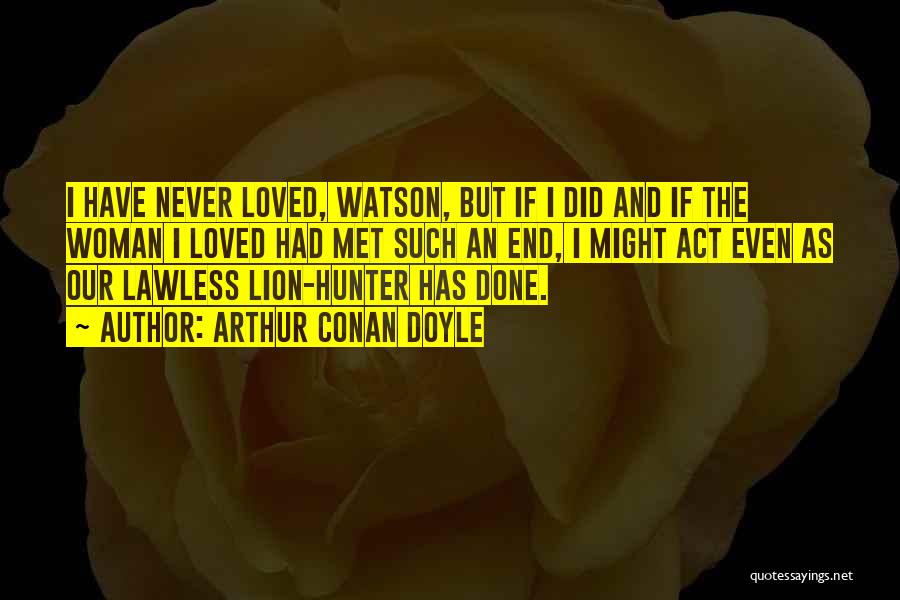 Sherlock And Watson Quotes By Arthur Conan Doyle