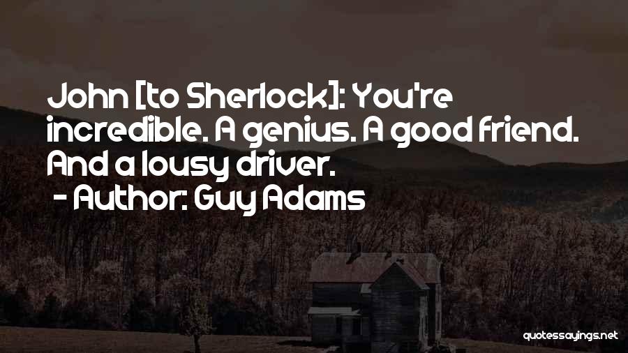 Sherlock And Watson Quotes By Guy Adams